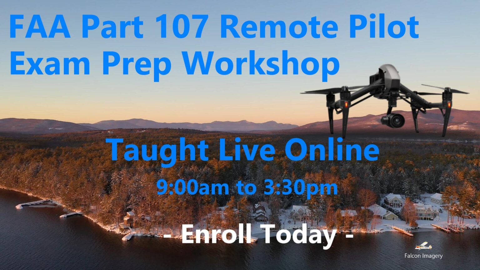 Online / Live FAA Part 107 Remote Pilot Test Prep Workshop | Falcon Imagery